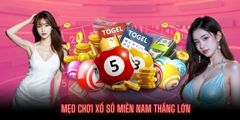 Kinh nghiệm chơi Xổ số Miền Nam thắng quanh năm